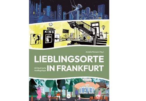 Cover des Buchs "Lieblinigsorte in Frankfurt", Frankfurt am Main: Societäts-Verlag 2025