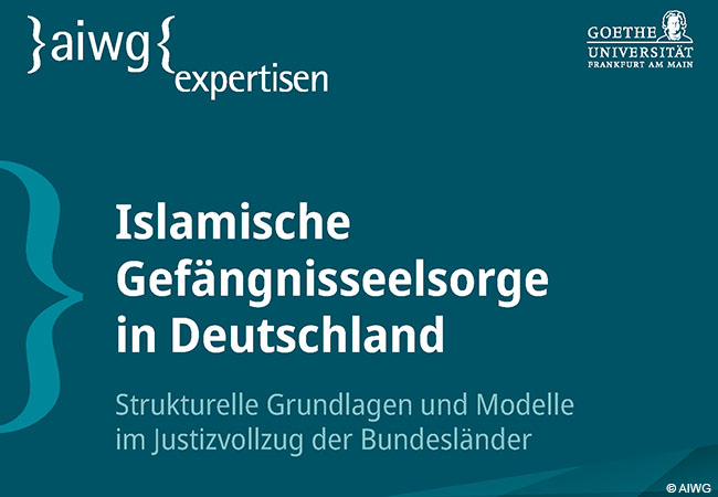 aiwg expertisen - Islamische Gefängnisseelsorge in Deutschland - Strukturelle Grundlagen und Modelle im Justizvollzug der Bundesländer © AIWG
